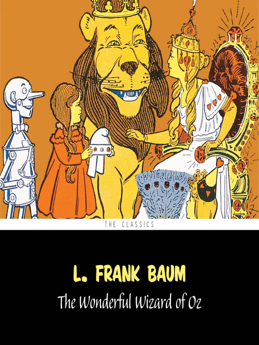 Title details for The Wonderful Wizard of Oz [The Wizard of Oz series #1] by L. Frank Baum - Available